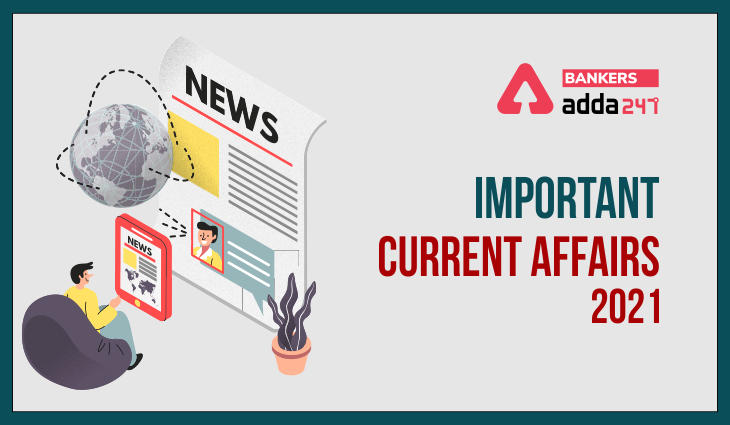Important Current Affairs Quiz for Bank Exams 2021- 30th May_40.1