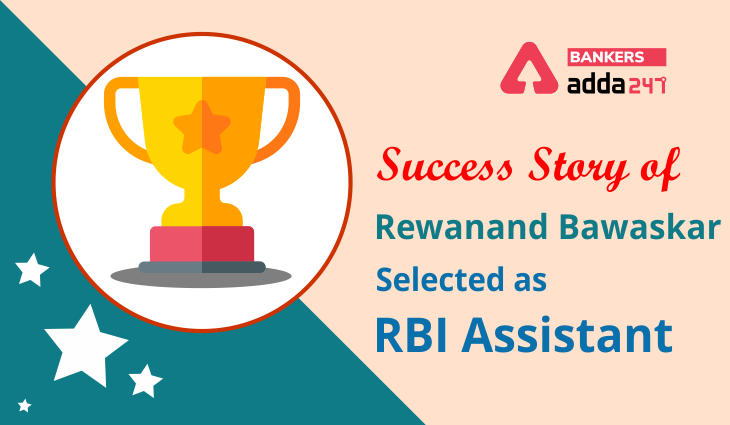 Success Story of Rewanand Bawaskar Selected As RBI Assistant_40.1