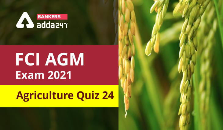 FCI Agriculture Quiz 24_40.1