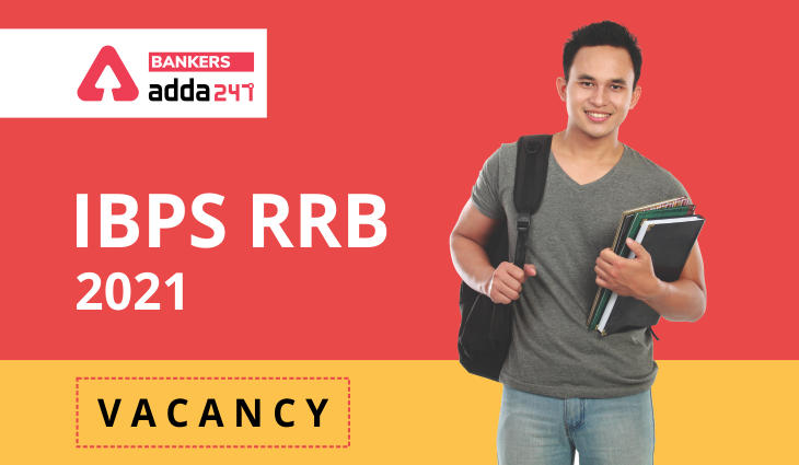 IBPS RRB Vacancy 2021 State-Wise: Again Increased Vacancy for PO & Clerk Posts_40.1