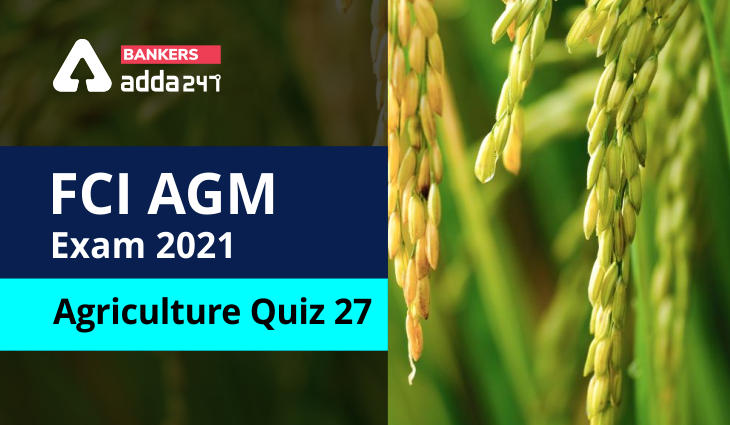 FCI Agriculture Quiz 27_40.1
