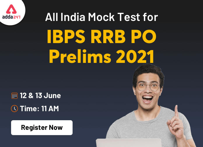 All India Mock Test for IBPS RRB PO Prelims 2021 on 12th & 13th June 2021: Register Now_40.1