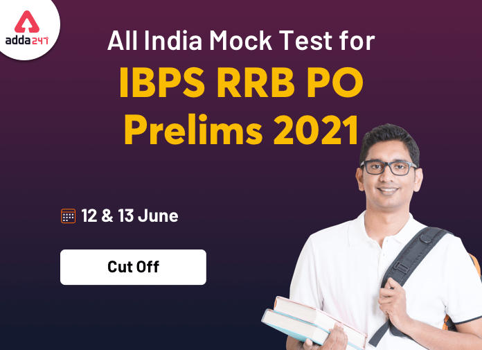 Check Cut Off of All India Mock Test for IBPS RRB PO Prelims 2021 on 12th – 15th June 2021_40.1