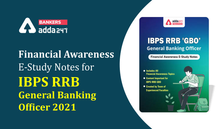 Financial Awareness E-Study Notes for IBPS RRB General Banking Officer 2021_40.1