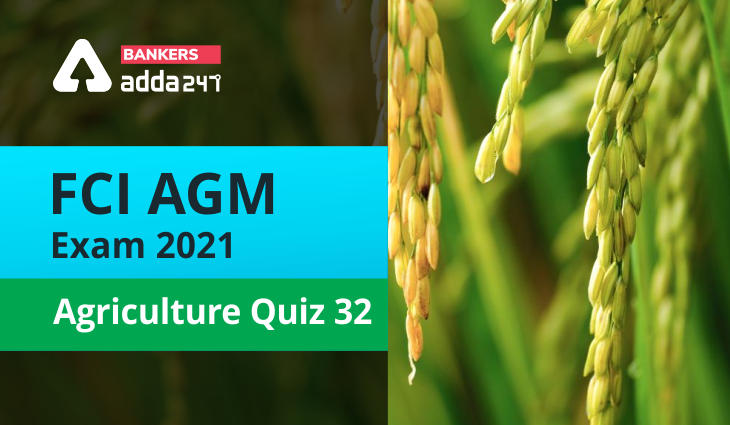 FCI Agriculture Quiz 32_40.1