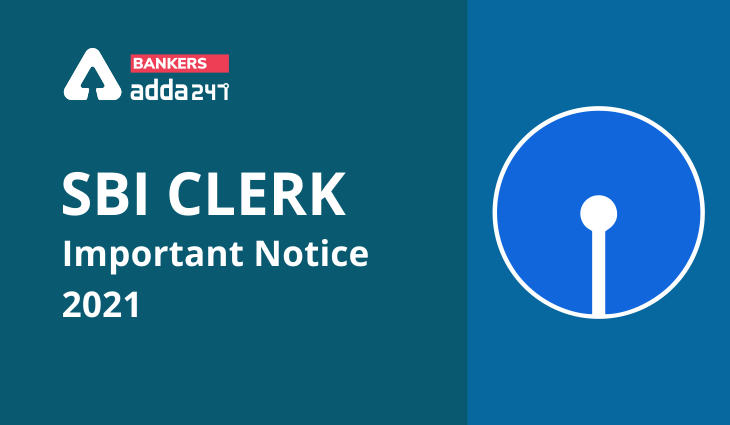 SBI Clerk Important Notification 2021 Released For Exam Day_40.1