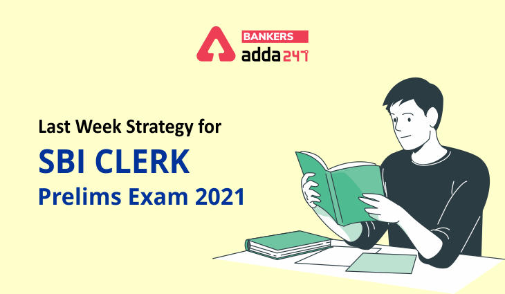 Last Week Strategy for SBI Clerk Prelims Exam 2021_40.1