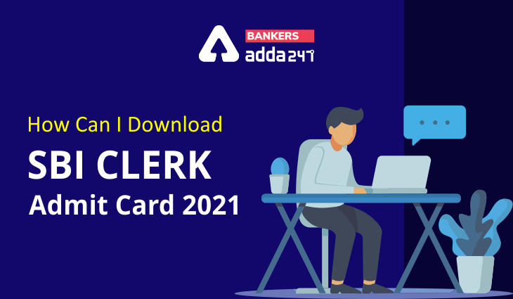 How can download SBI Clerk Admit Card 2021_40.1