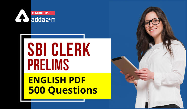 Most Expected English 500 Practice Questions PDF for SBI Clerk Prelims Exam 2021: Download Now!_40.1
