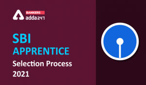 SBI Apprentice Selection Process 2021: Check Stages for 6100 Apprentice