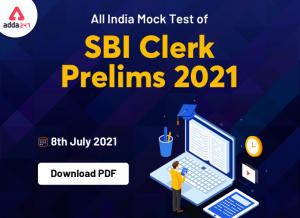 All India Mock Test SBI Clerk Prelims 2021 – Download PDF
