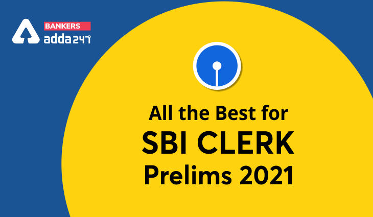 All the best for SBI Clerk 2021 Prelims Exam_40.1