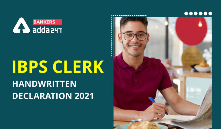 IBPS Clerk Handwritten Declaration 2021: Check Format PDF_40.1