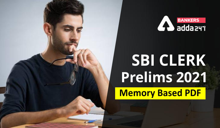 SBI Clerk Memory Based Paper 2021: Download PDFs Question with Solution_40.1