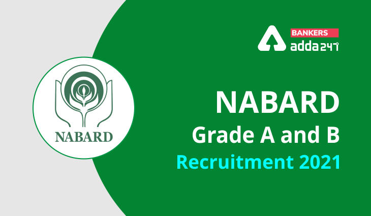NABARD Recruitment 2021 Out: Notification PDF for 162 Posts for Assistant Manager and Grade B Manager | நபார்ட் ஆட்சேர்ப்பு 2021 : உதவி மேலாளர் மற்றும் தரம் B மேலாளருக்கான 162 இடுகைகளுக்கான அறிவிப்பு PDF அவுட்_30.1