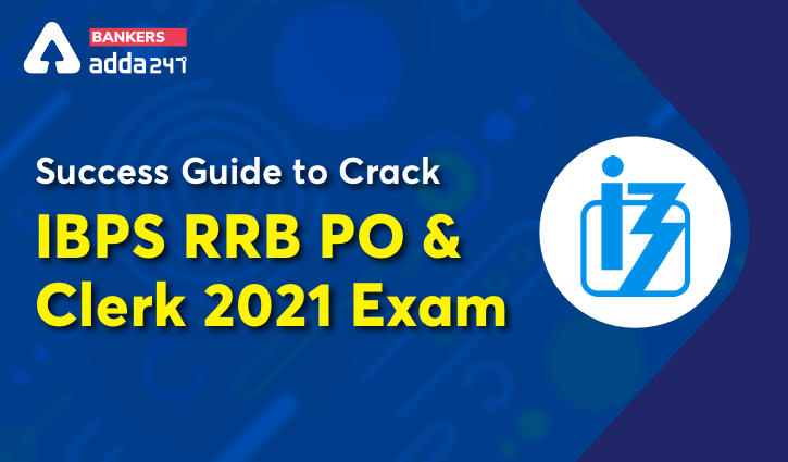 Success Guide to Crack IBPS RRB PO & Clerk 2021 Exam_40.1