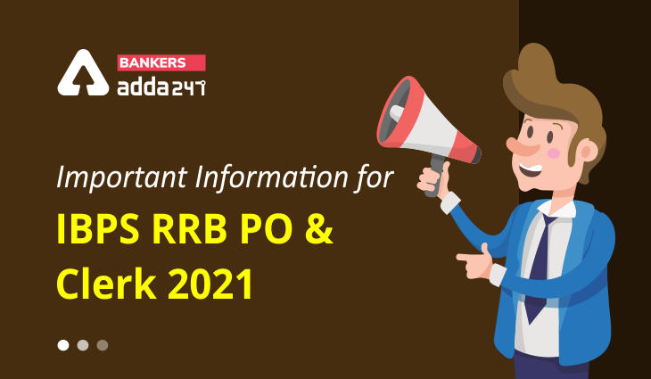 Important Information for IBPS RRB PO & Clerk Exam 2021_40.1