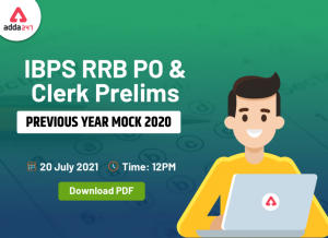 Download PDF of IBPS RRB PO & Clerk Prelims Previous Year Mock 2020