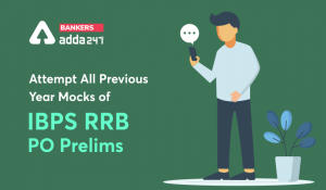 Attempt All Previous Year Mocks of IBPS RRB PO Prelims