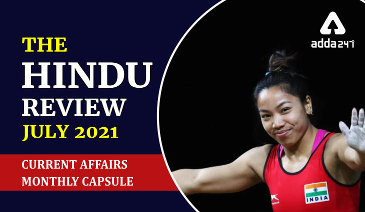 Hindu Review July 2021: Download Monthly Hindu Review PDFs_40.1