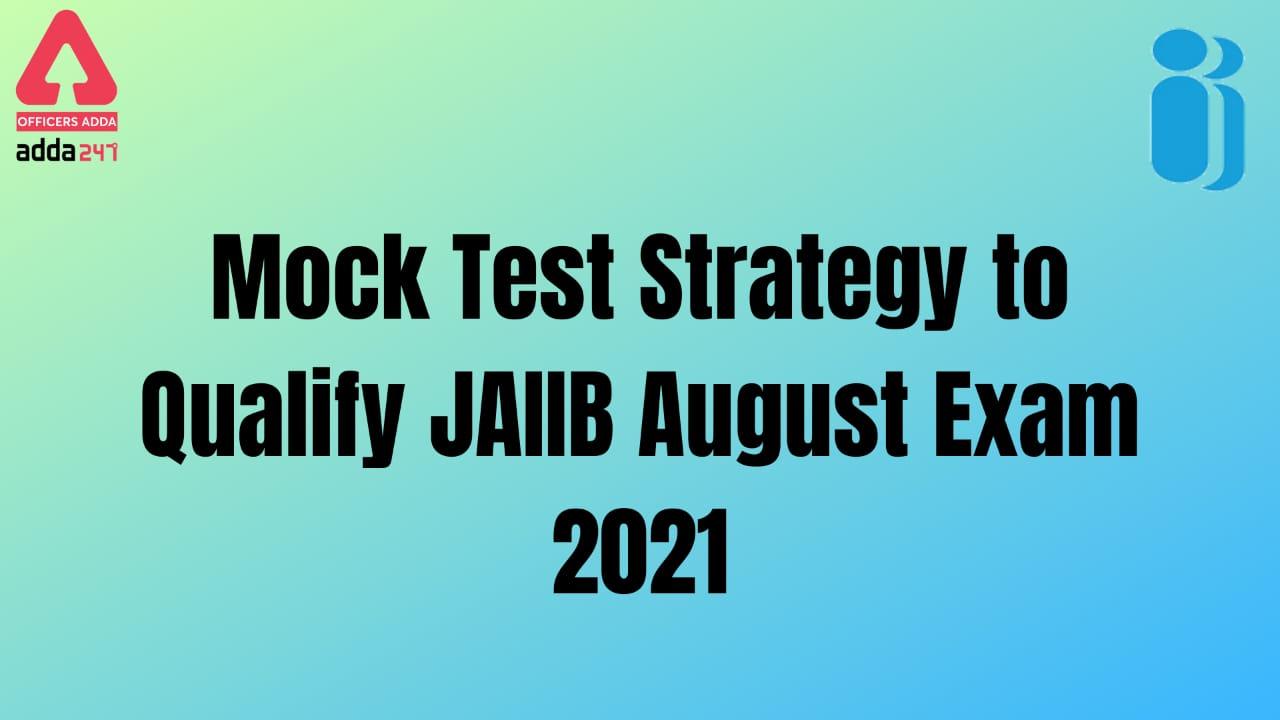 Mock Test Strategy to Qualify JAIIB August Exam 2021 |_40.1