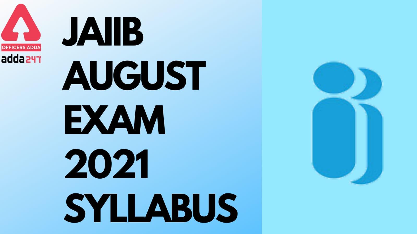 JAIIB Syllabus 2021 PDF, Download Paper I, II, III Exam Pattern_40.1