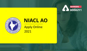 NIACL AO Apply Online 2021 Last Date To Apply till 21st September