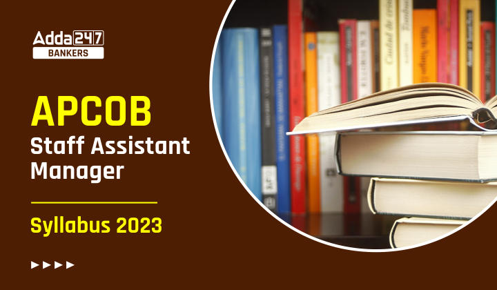 APCOB Staff Assistant Syllabus & Exam Pattern 2023_20.1