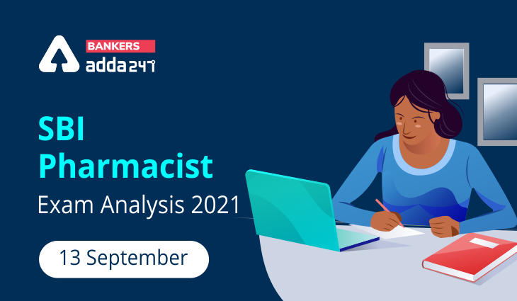 SBI Pharmacist Exam Analysis 2021, 13 September Exam Review, Asked Questions_40.1