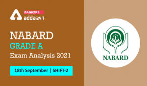 NABARD Grade A Exam Analysis 2021 Shift 2,18 September Exam Review, Overall Good Attempts