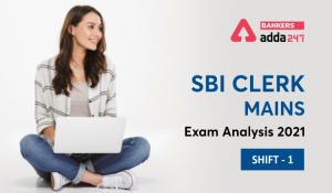 SBI Clerk Mains Exam Analysis 2021 Shift 1, 1st October: Exam Asked Questions