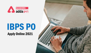 IBPS PO Apply Online 2021 Online Application Till 10th November