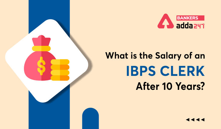 What Is The Salary Of Ibps Clerk After 5 Years