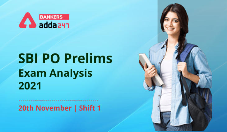 SBI PO Exam Analysis 2021 Shift 1, 20th November, Exam Review, Difficulty Level_40.1