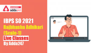 IBPS SO 2021- Rajbhasha Adhikari (Scale-1) | Live Classes by Adda247