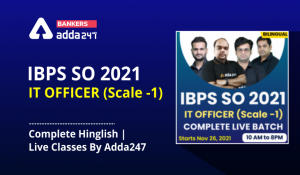 IBPS SO 2021- IT Officer (Scale- 1) | Live Classes By Adda24