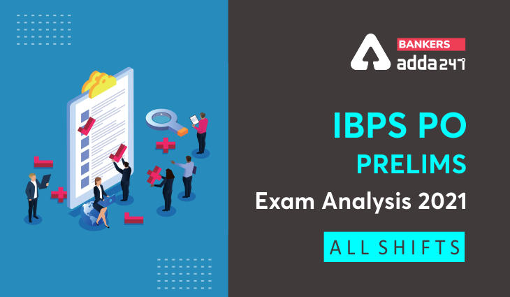 IBPS PO Prelims Exam Analysis 2021 All Shifts, December, Exam Review |_40.1