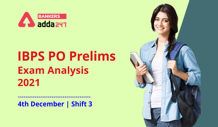 IBPS PO Exam Analysis 2021 Shift 3, 4th December, Prelims Exam Asked Question_40.1