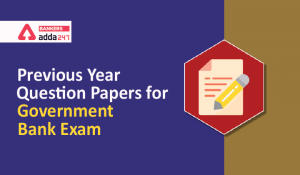 Previous Year Question Paper for Govt Bank Exam
