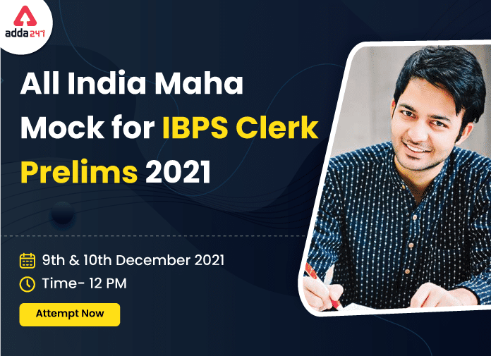 All India Maha Mock for IBPS Clerk Prelims 2021- 9th & 10th December_40.1