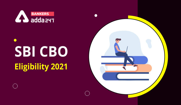 SBI CBO Eligibility 2021 Education Qualification, Age Limit_40.1