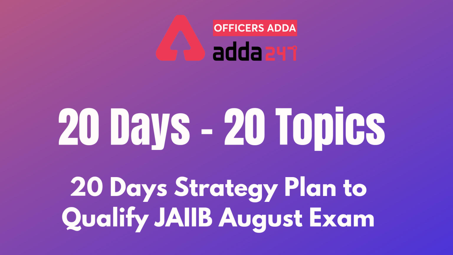 20 days Strategy Plan to Qualify JAIIB January 2022 Exam_40.1