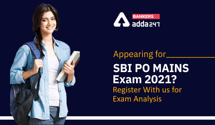 Appearing for SBI PO Mains Exam? Register With Us For Exam Analysis_40.1