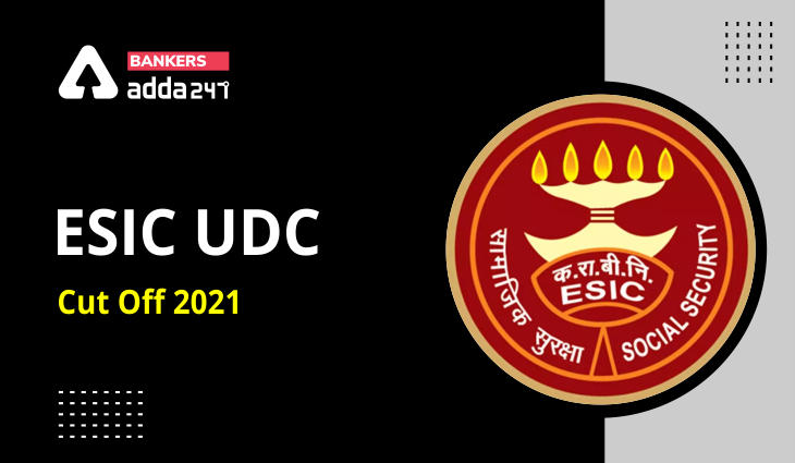 ESIC UDC Cut Off 2022 Previous Year Cut Off Region-wise_40.1