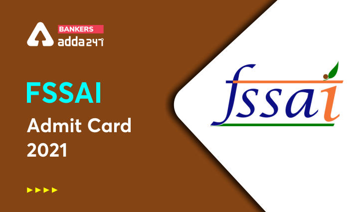 FSSAI Admit card 2021 Out, Download CBT-1 Call Letter_40.1