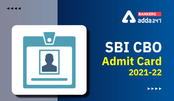 SBI CBO Admit Card 2022 Out, Download Now_40.1