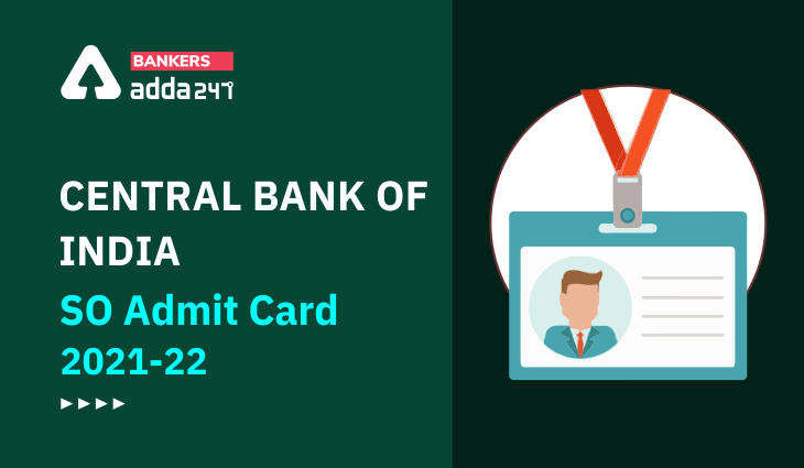Central Bank of India SO Admit Card 2022 Out, Download CBI Call Letter Here_40.1