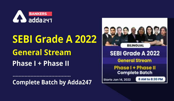 SEBI Grade A 2022 General Stream | Phase I + Phase II Complete Batch by Adda247_40.1