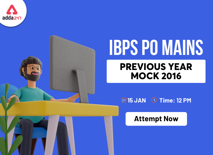 IBPS PO Mains Memory Based Mock 2016- 15th January: Attempt Now_40.1