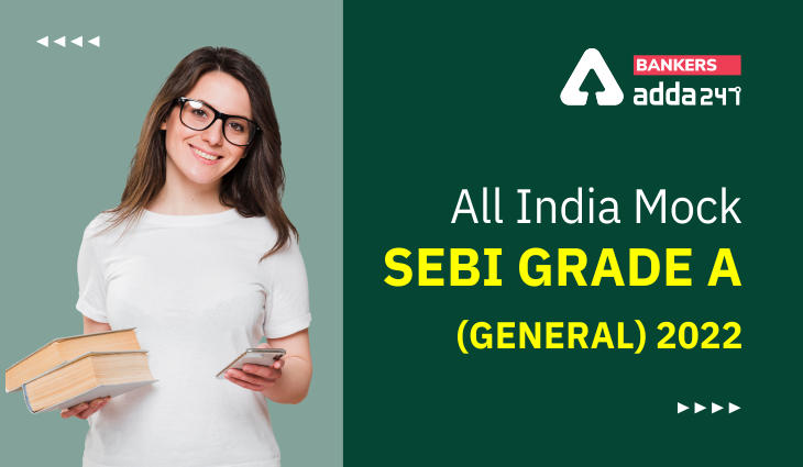 All India Mock – SEBI Grade A (Generalists) 2022_40.1